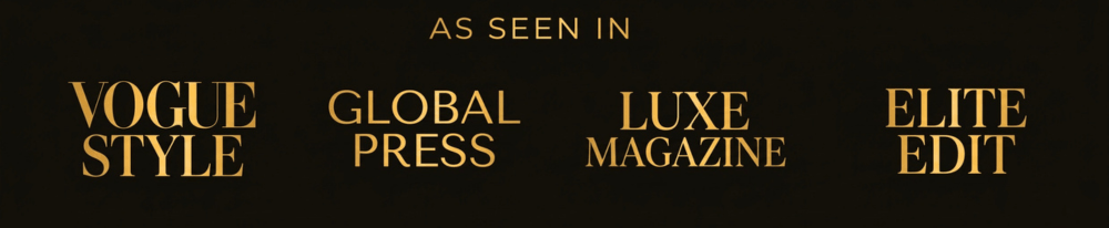 Text indicating the sources of a product or brand, including Vogue Style, Global Press, Luxe Magazine, and Elite Edit, on a black background.